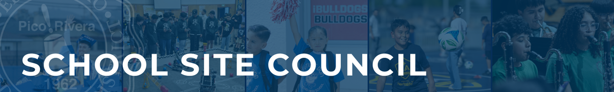 School Site Council banner featuring students participating in academics, activities, athletics, and music.