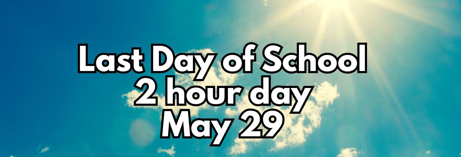 Last Day of School