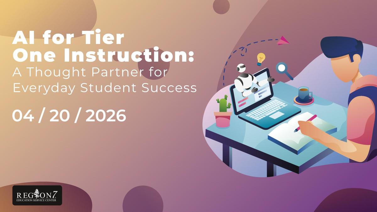 AI for Tier One Instruction graphic with student using laptop and robot, April 20 2026