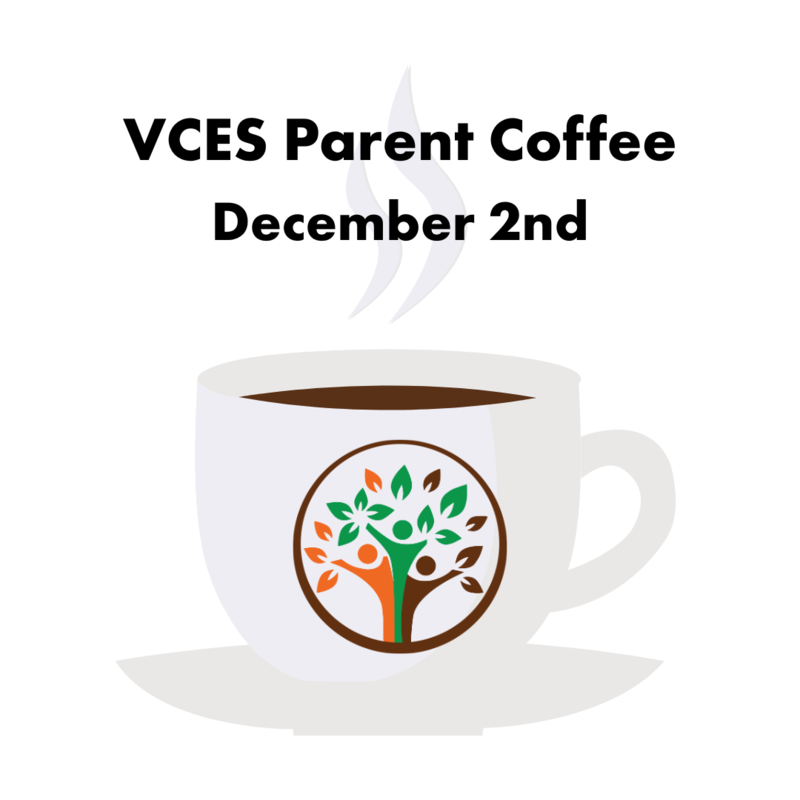 Join Us for a VCES Parent Coffee on December 2nd!