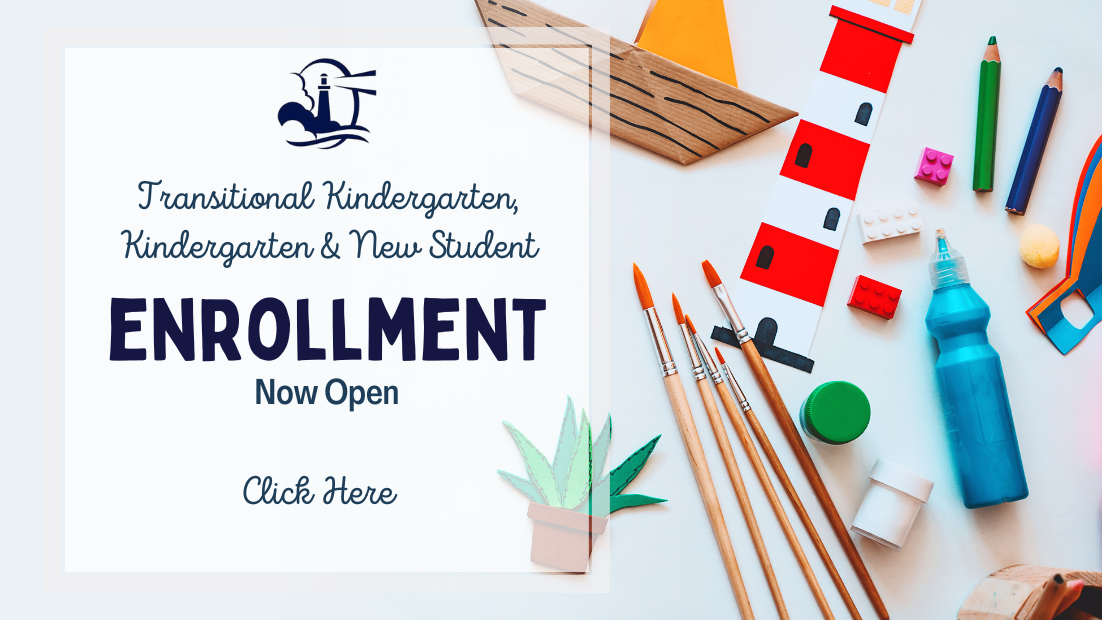 Enrollment announcement for Transitional Kindergarten and new students: sign that registration is now open for new families, with photos of various art supplies displayed.