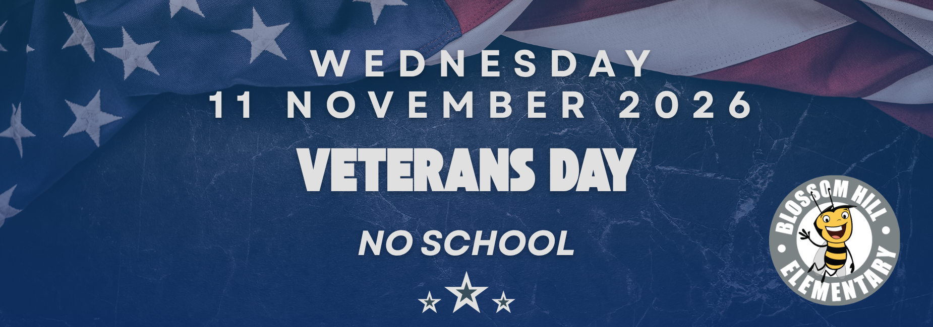 No School Wednesday November 11, 2026 Veterans Day