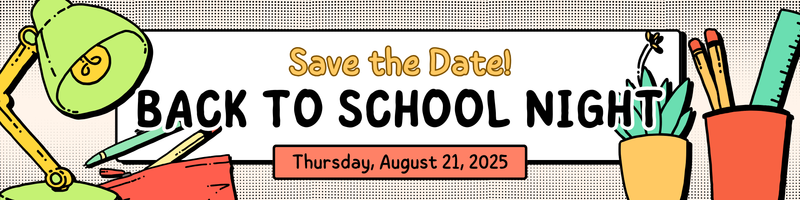 Back To School Night - Thu. Aug. 21