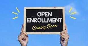 Open enrollment coming soon