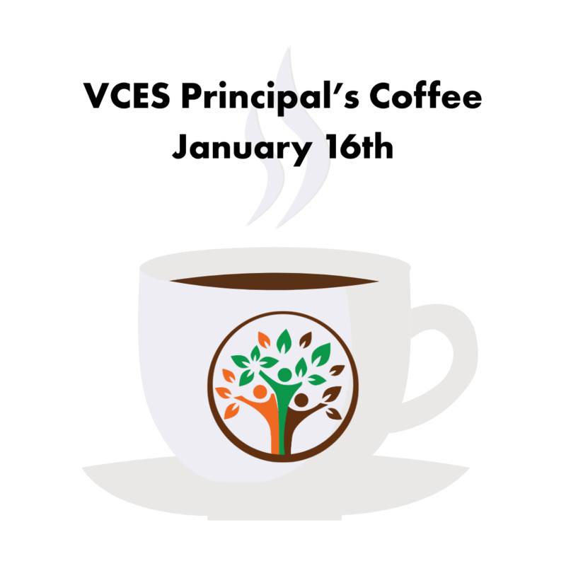 Join Us for the VCES Principal’s Coffee on January 16th!