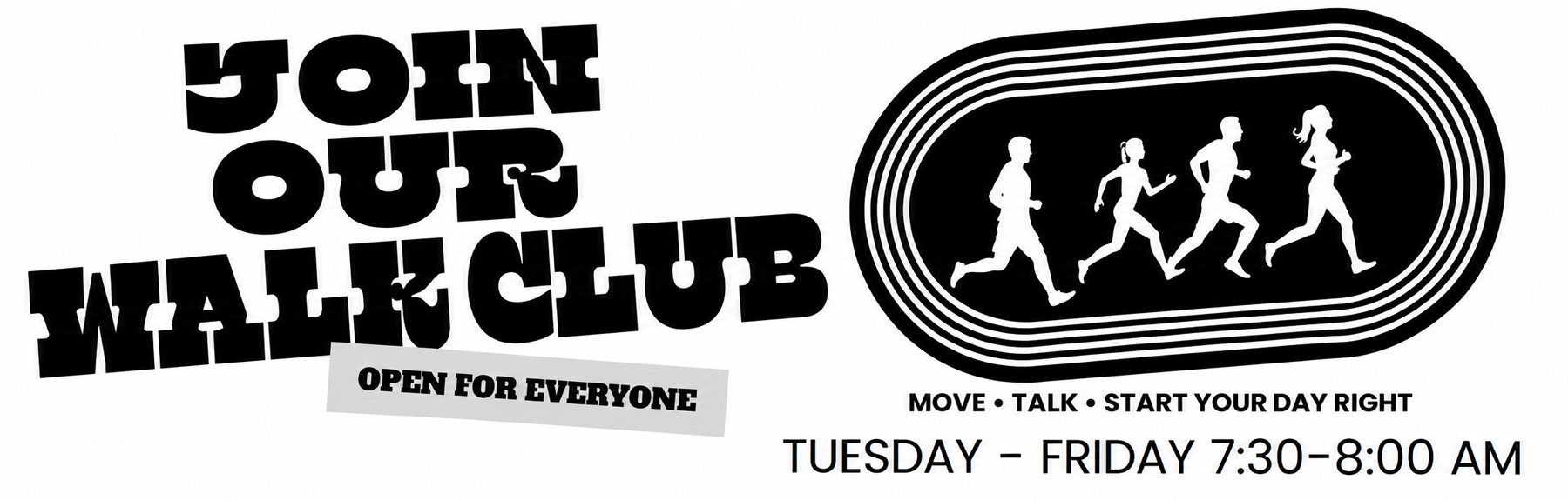 Walking Club Tuesday- Friday