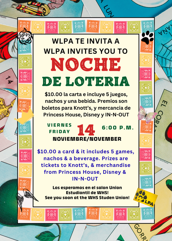 WHS WLPA invites you to Noche De Loteria in the Student Union on 11/14/25 starting at 6pm.