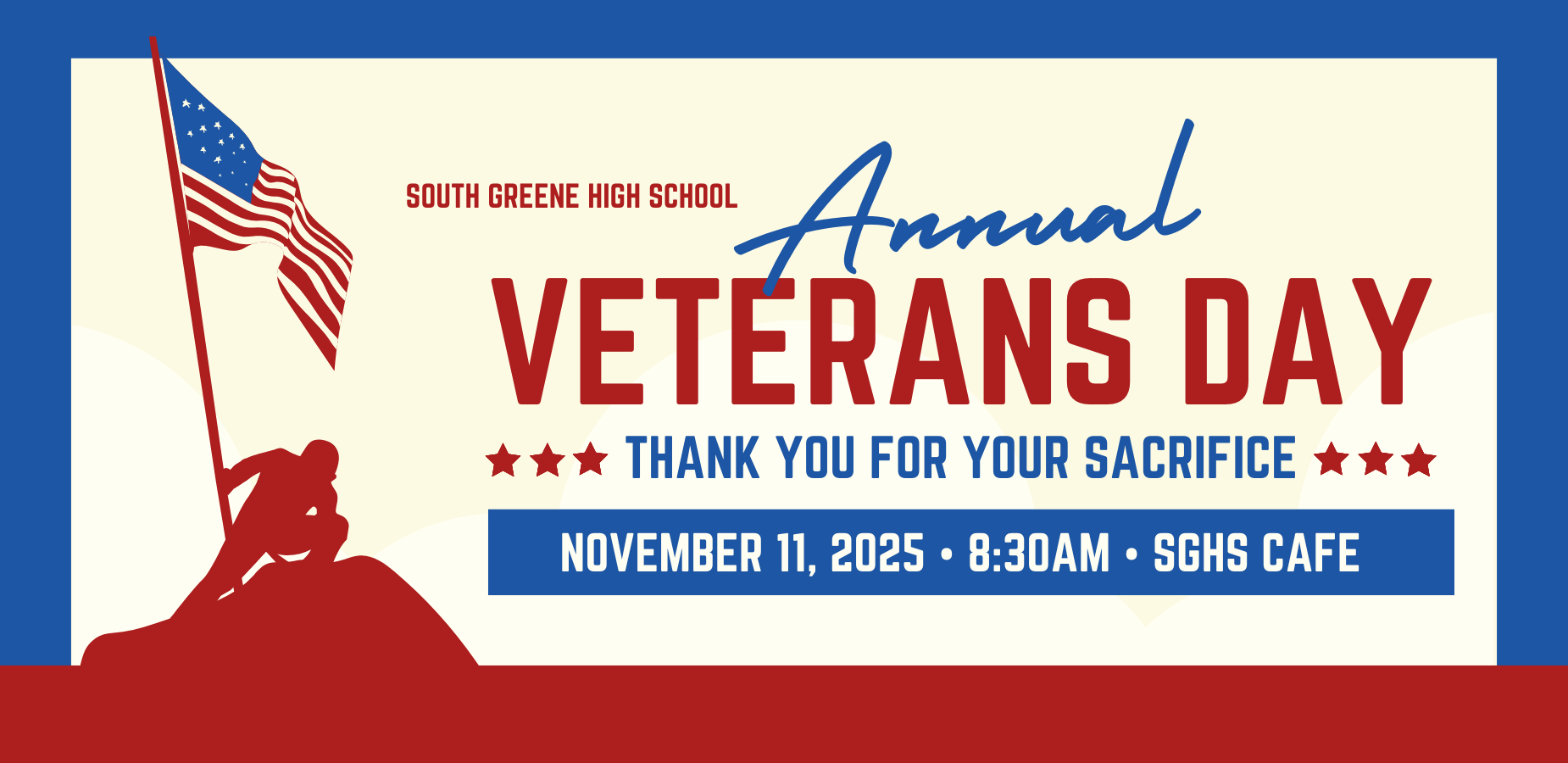 SGHS Annual Veterans Day Program. November, 11 2025. 8:30 AM in the SGHS Cafe