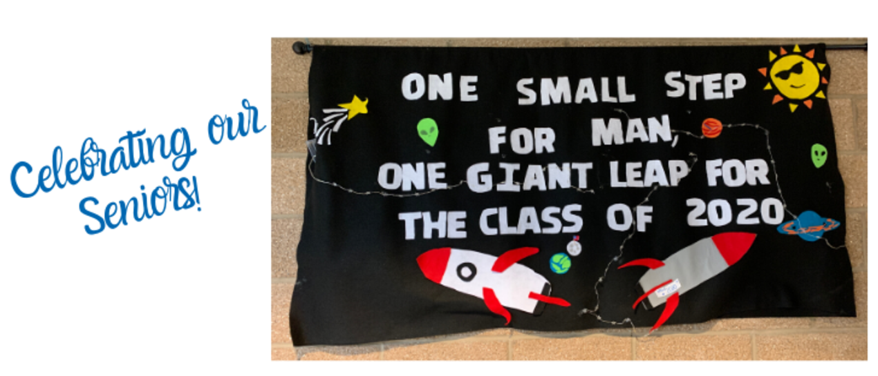 banner that reads: One small step for man, one giant leap for the class of 2020