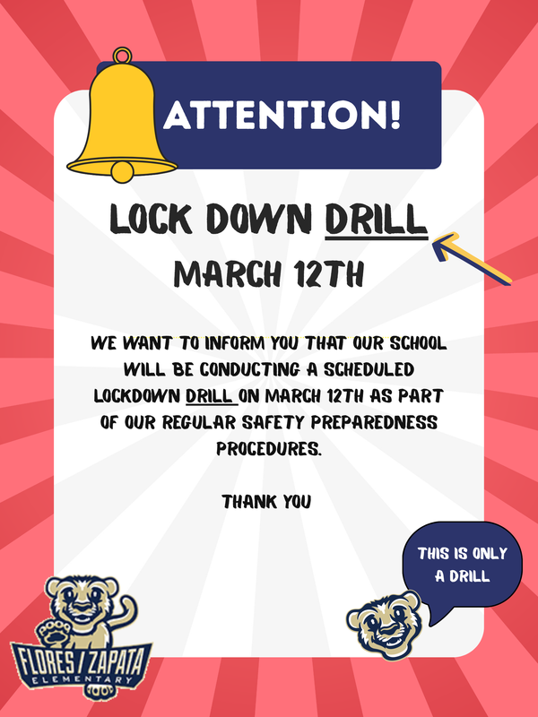 ATTENTION! LOCK DOWN DRILL MARCH 12TH WE WANT TO INFORM YOU THAT OUR SCHOOL WILL BE CONDUCTING A SCHEDULED LOCKDOWN DRILL ON MARCH 12TH AS PART OF OUR REGULAR SAFETY PREPAREDNESS PROCEDURES.