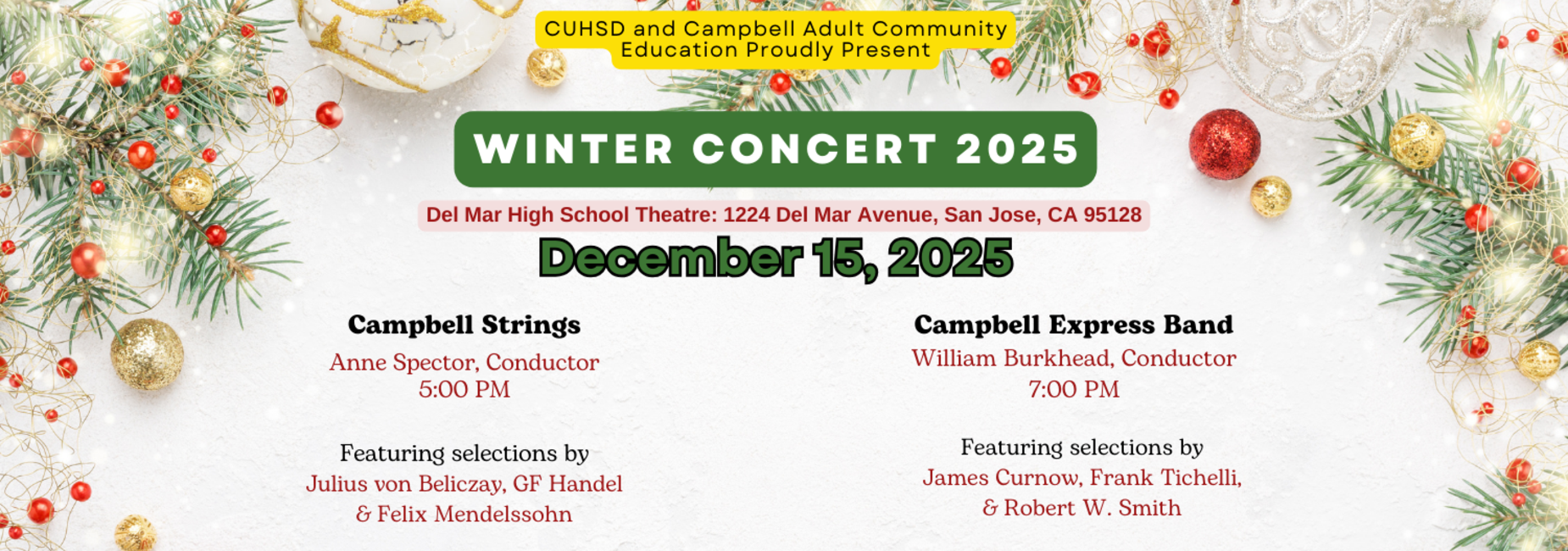 CACE Winter Concert December 15, 2025, Campbell Strings, Campbell Express Band, at the Del Mar Theatre, address:1224 Del Mar Avenue, San Jose, CA 95128