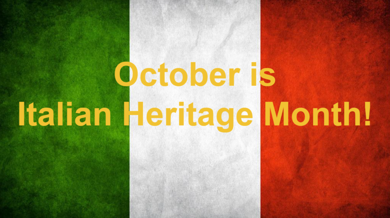 October is Italian Heritage Month!