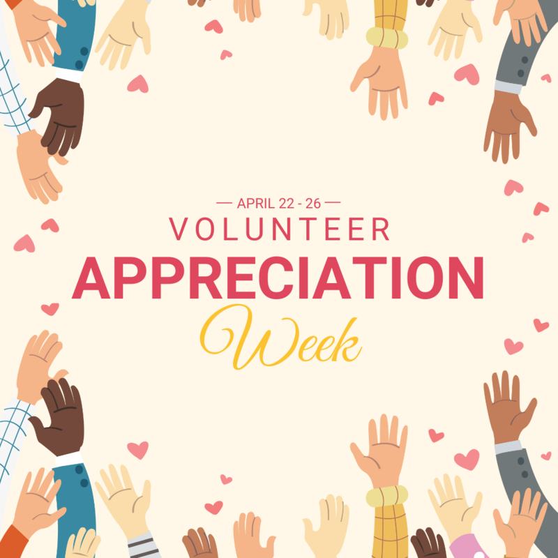 hands. Volunteer appreciation April 22-26