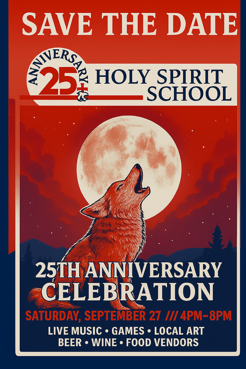 Save the Date - Holy Spirit School's 25th Anniversary Celebration
