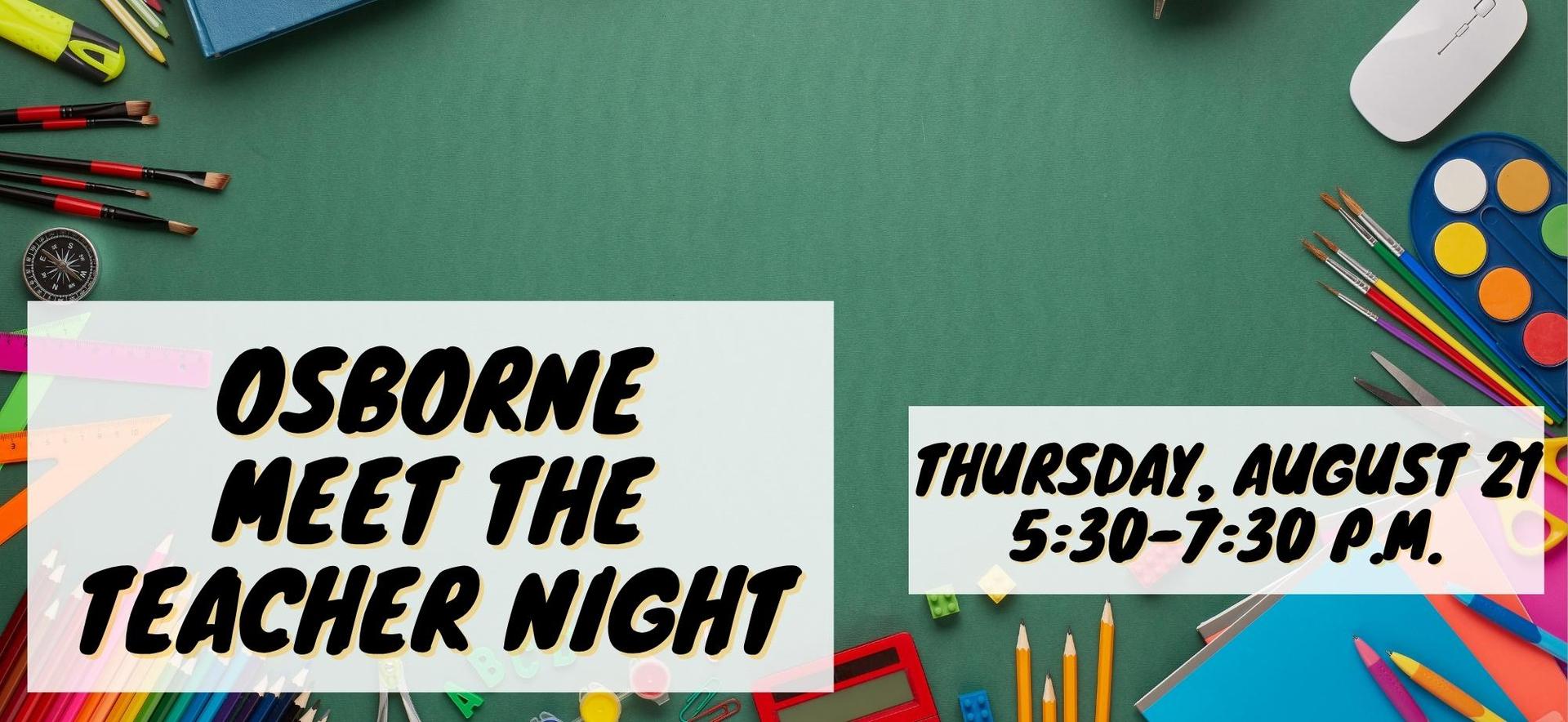 Image announces "Osborne Meet the Teacher Night: Thursday, August 21 5:30-7:30 p.m."