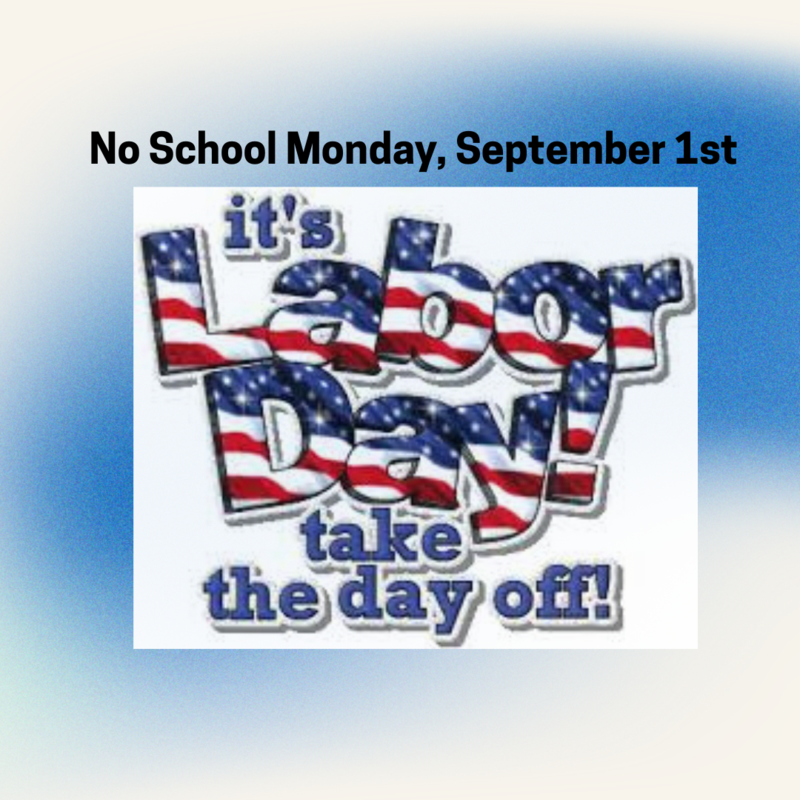 Labor Day - NO SCHOOL Monday, September 1st Thumbnail Image