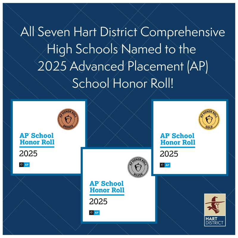 All 7 Hart District comprehensive High Schools Named to the 2025 AP School Honor Roll!