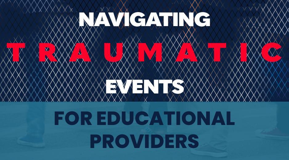 Navigating Traumatic Events