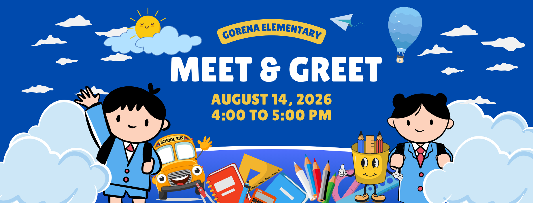 Gorena Elementary meet and greet on August 14, 2026 at 4:00 to 5:00 p.m.
