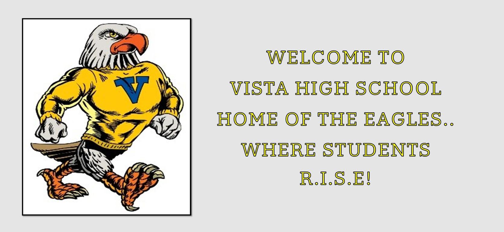 A cartoon eagle mascot in a yellow shirt welcomes students to Vista High School.