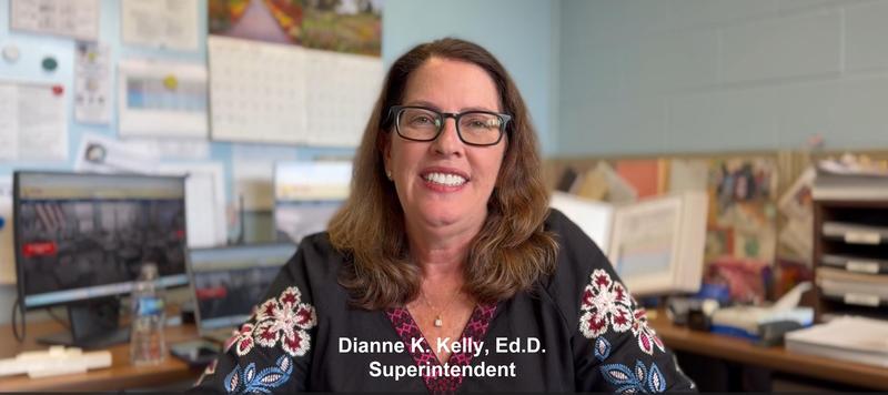 Dianne K. Kelly, Ed.D. Superintendent