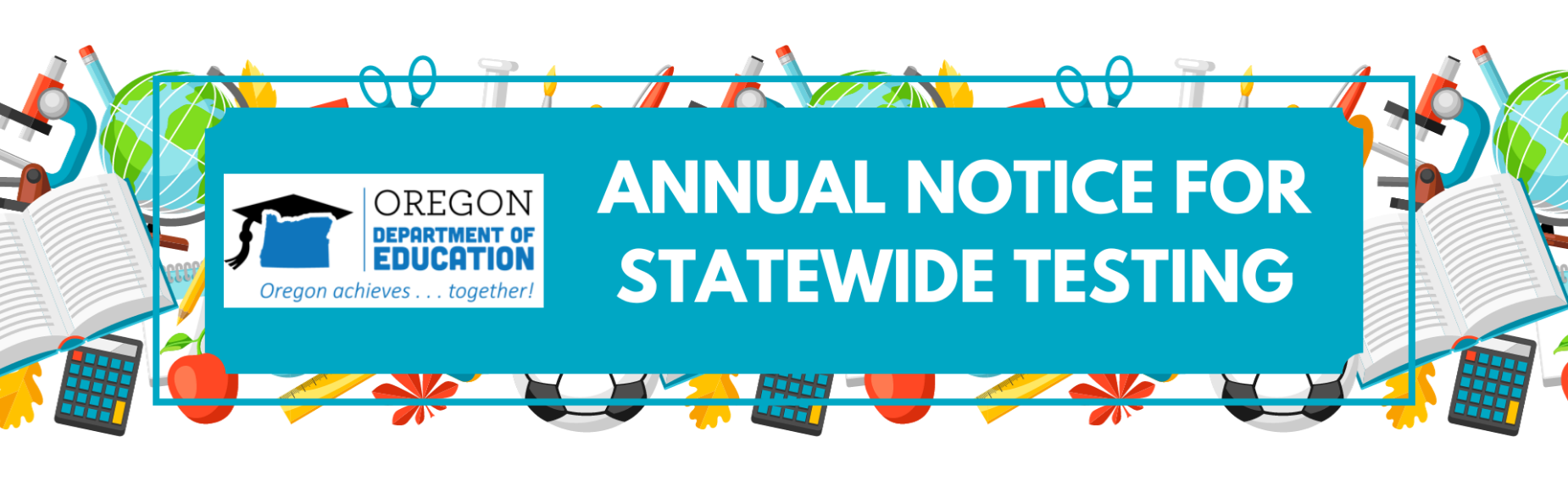 click to see the annual notice for statewide testing in Oregon