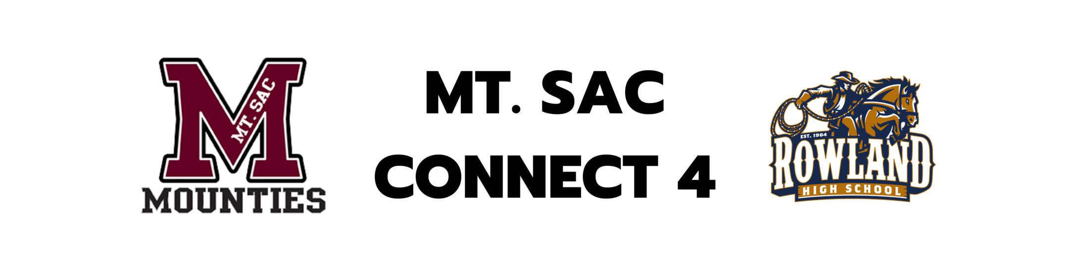 Mt. SAC Connect 4 College Corner Rowland High School