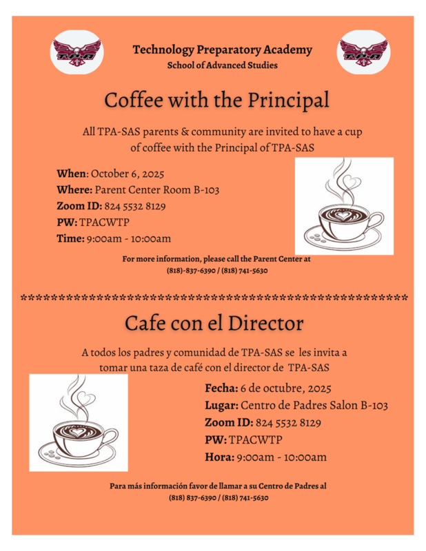 Coffee with the Principal on October 6, 2025 at 9am in the Parent Center Room B-103 / Cafe con el Director el 6 de octubre, 2025 a las 9am en el Centro de Padres Salon B-103