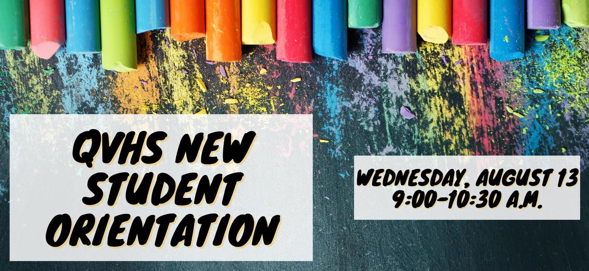Image Announces: QVHS New Student Orientation Wednesday, August 13, 9:00-10:30 a.m.