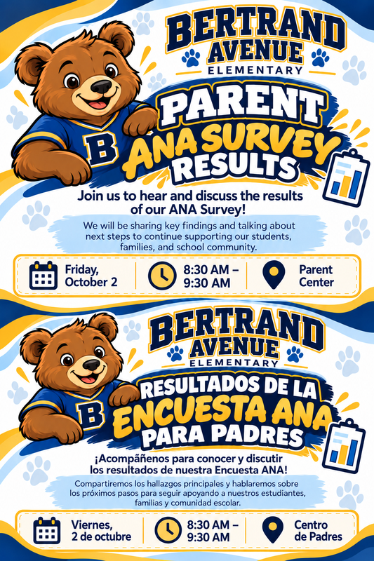 English and Spanish flyer inviting families to discuss the results of the 2026-2027 ANA Survey on Friday, October 2 at 8:30 a.m. in the Parent Center. / Folleto en inglés y español para invitar a las familias a analizar los resultados de la encuesta ANA 2026-2027 el viernes 2 de octubre a las 8:30 a. m. en el Centro para Padres.