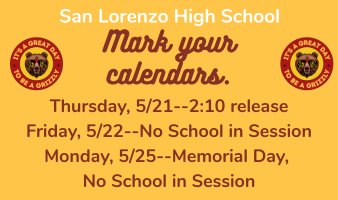 Early Release (2:10) on 5/21, No School, 5/22 and 5/25