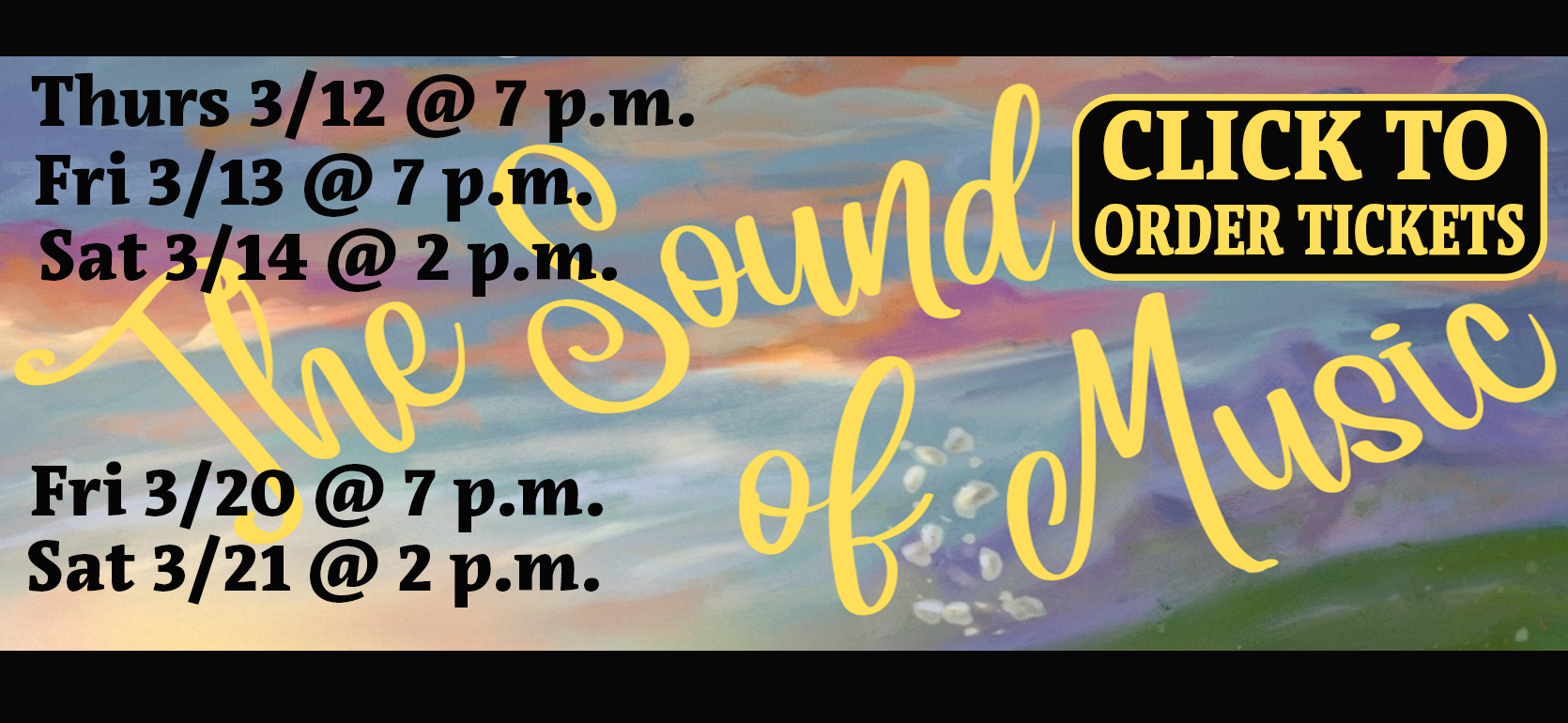 The Sound of Music musical.  Click to order tickets.