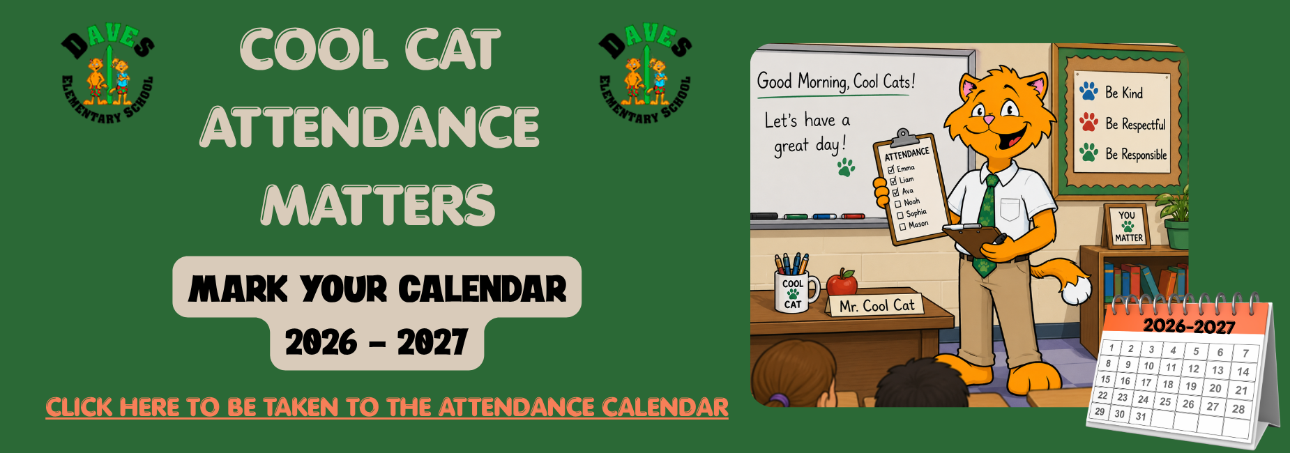 Cool cat attendance matters, mark your calendar for the 2026-2027 school year. Click on the banner to be taken to the attendance calendar.