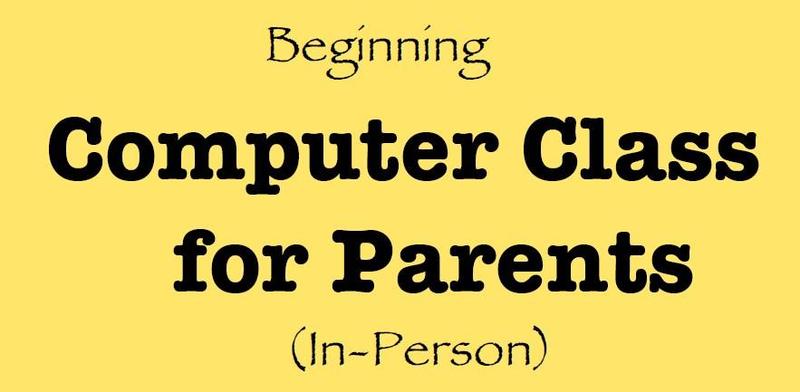 Parent Workshop: Beginning computer literacy