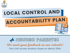 local control and accountability plan text with message below on blue with attention to hbuhsd parents to take the survey for feedback on our schools