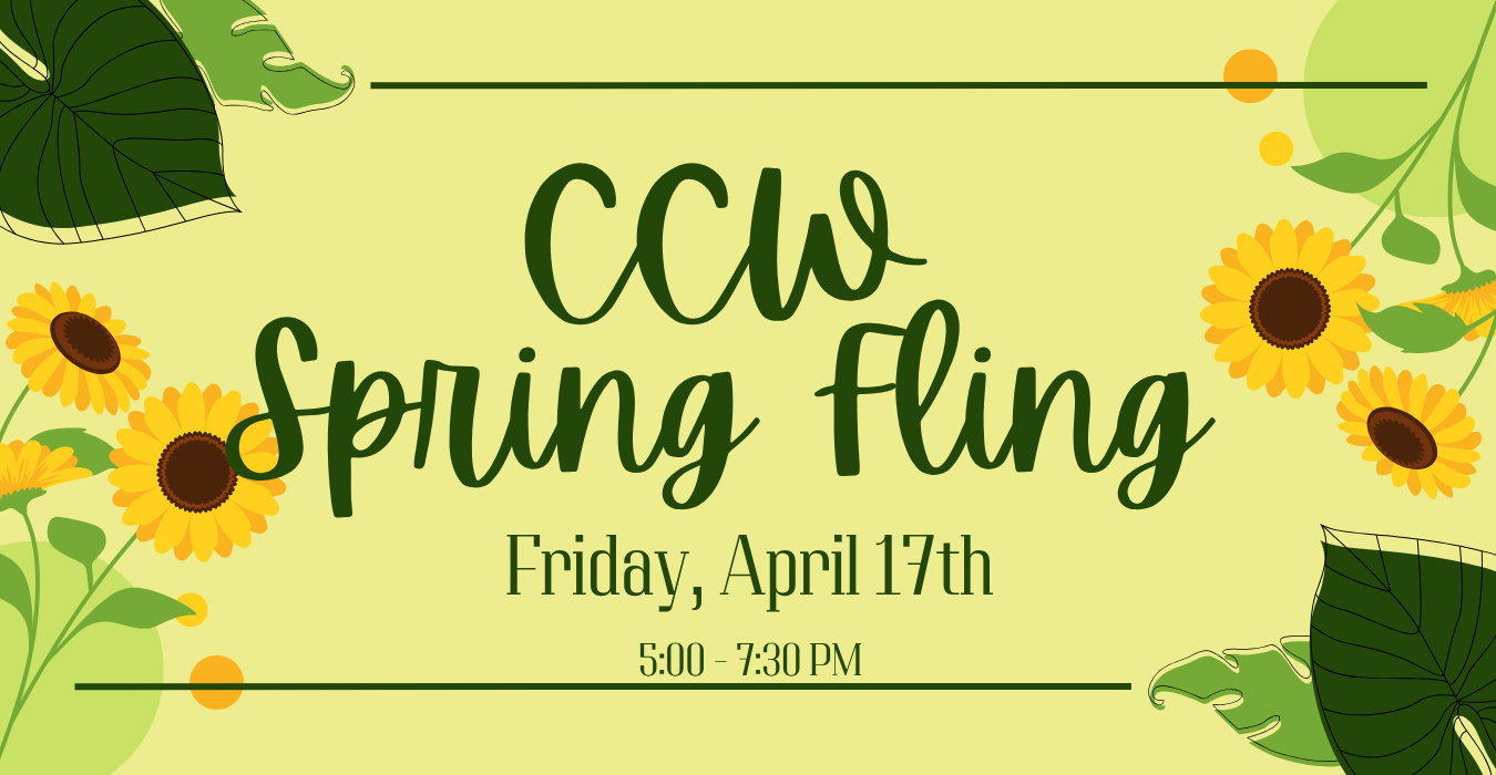 Event announcement for CCW Spring Fling on April 17th, featuring sunflowers and leaves.