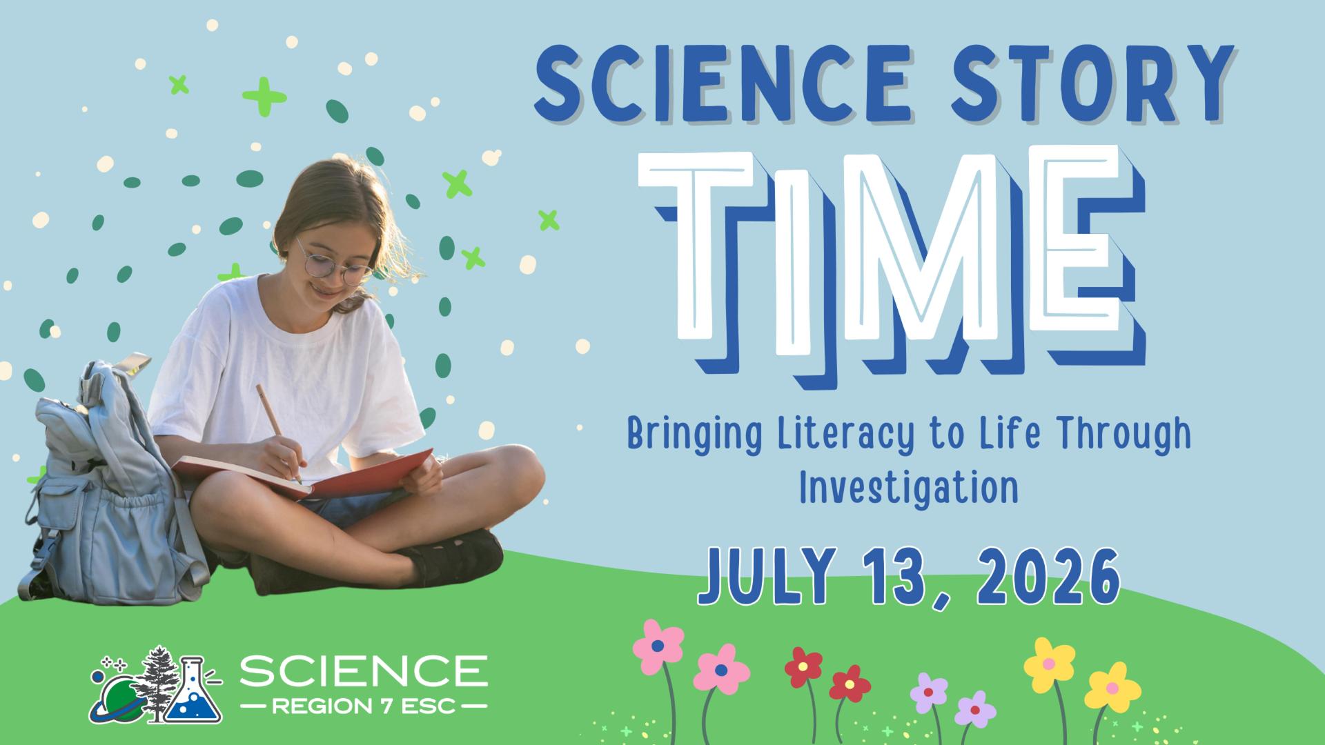 Science Story Time workshop graphic with student, flowers, and outdoor science theme.