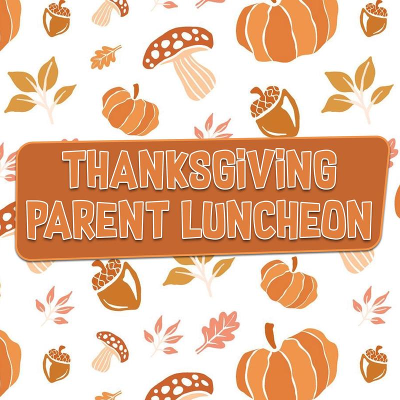 Thanksgiving Parent Luncheon