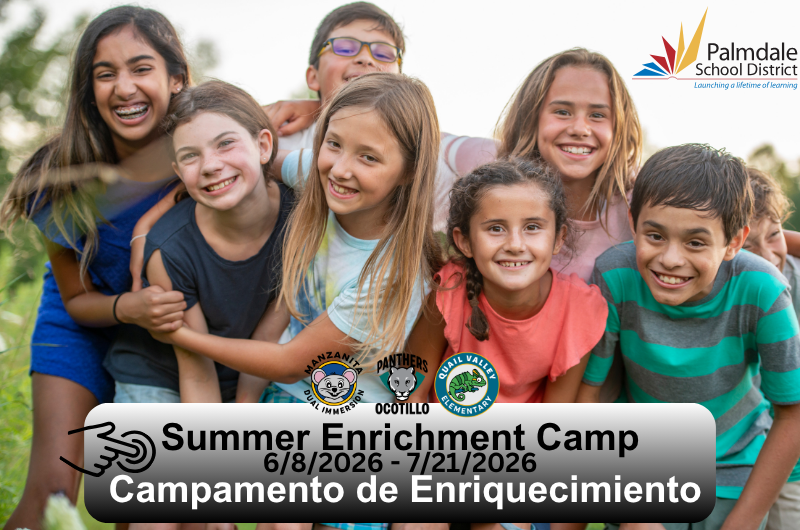 Summer Camp 6/8/2026-7/21/2026 at Manzanita, Ocotillo and Quail Valley