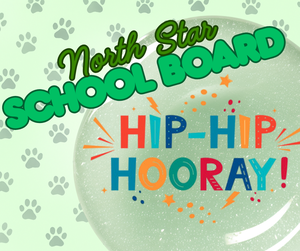 North Star School Board: Hip-Hip Hooray!