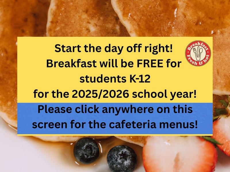 Text announcement promoting free breakfast for K-12 students for the 2025/2026 school year.