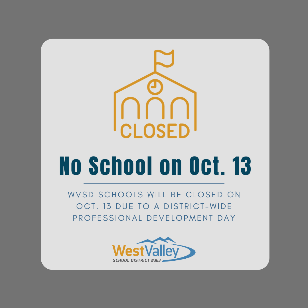 NO SCHOOL Friday October 13th Dishman Hills High School