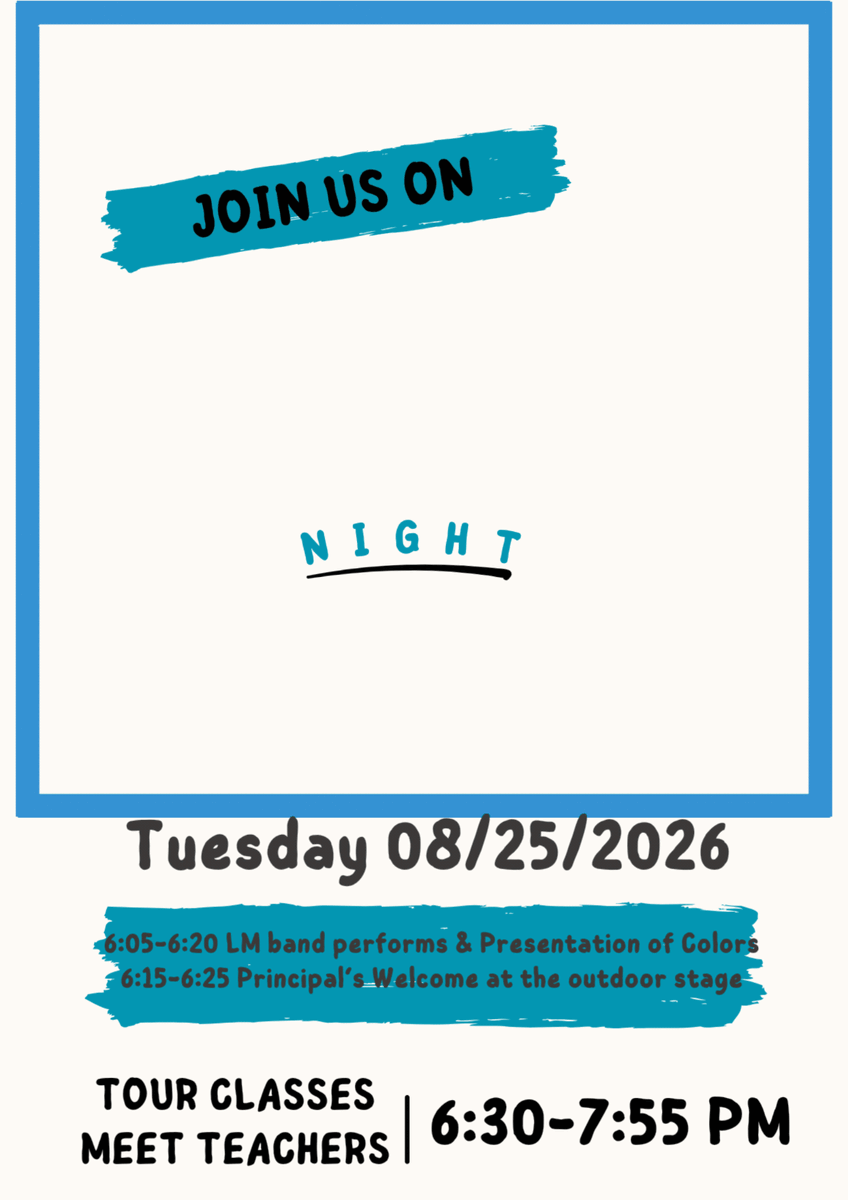 Flyer with details about Back-to-School Night Tuesday 8/25/26 from 6 to 7:55 PM