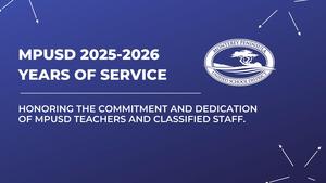 MPUSD Years of Service Celebrating Our Employees