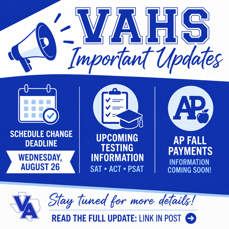 VAHS Updates | Schedule Change Deadline, Testing and AP Payment Updates Thumbnail Image