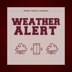 Perry Public Schools Weather Alert