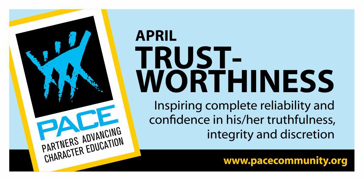 The PACE trait for April is TRUSTWORTHINESS Image
