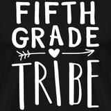 Black and White photo that says 5th grade tribe