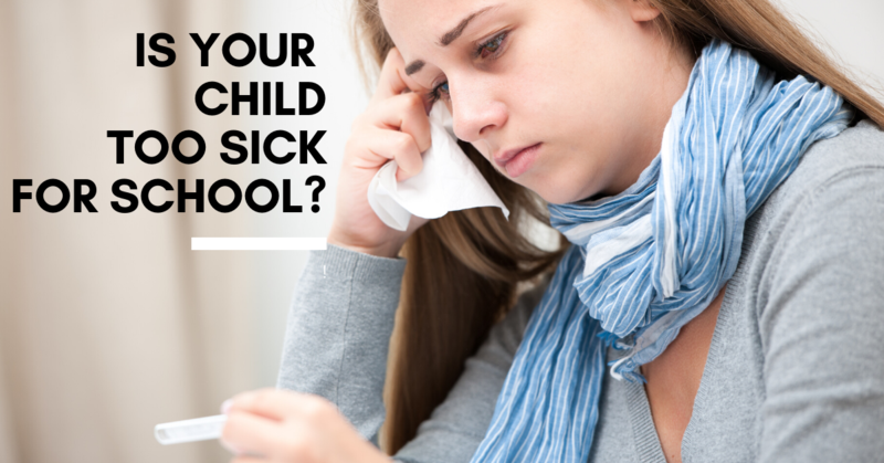 Too Sick for School
