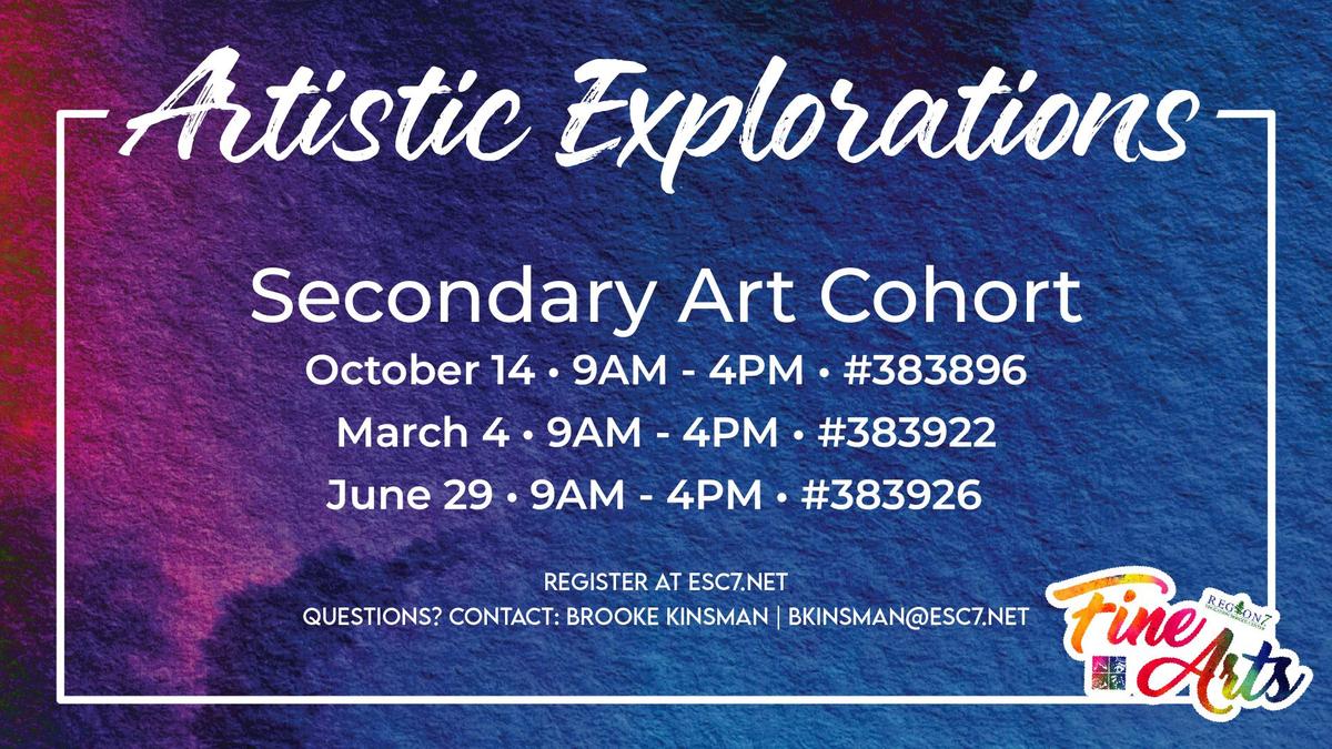 Artistic Explorations - Secondary Art Cohort marketing graphic